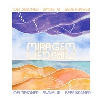 Miragem - Single - Joel Timoner, Swami Jr. & Bebê Kramer