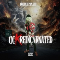 Ogk Reincarnated - DoubleG Splat
