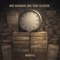 No Hands On The Clock - BDR911 lyrics