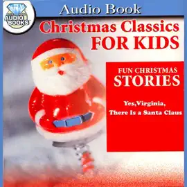 Yes, Virginia, There is a Santa Claus (Unabridged)