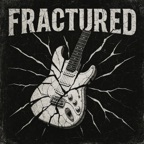 Fractured
