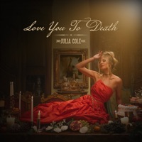 Love You To Death - Julia Cole