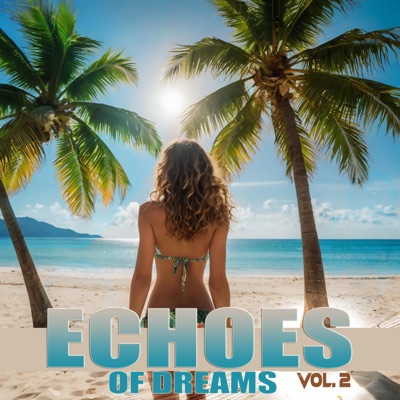 Echoes of Dreams, Vol. 2