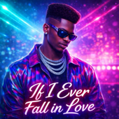 If I Ever Fall in Love