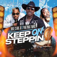 Keep On Steppin (feat. Ying Yang Twins) - Mike Clark Jr Cover Art