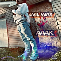 Evil Way (feat. AAAK) - Single - Lord Smokey