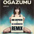 Life Is (Bob Shepherd & Da Clubbmaster Remix)