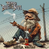 Little Walter - Single - Bighorn Butterboys