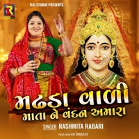 Madhda Vali Mata Ne Vandan Amara (feat. Rashmita Rabari) - Single - Rajstudio