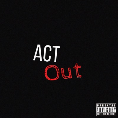 Act Out - Single