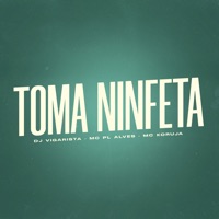 Toma Ninfeta - Single - Dj Vigarista, mc pl alves & Mc Koruja