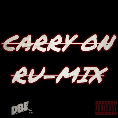Carry On Ru-Mix (feat. RuBoii) - Single