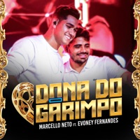 Dona Do Garimpo - Single - Marcello Neto & Evoney Fernandes