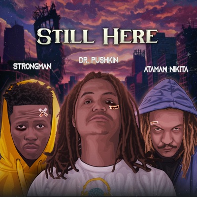 Still Here (feat. Strongman) - Single