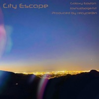 City Escape - Single - Galaxy Easton, JoshuaSageArt & recycleBin