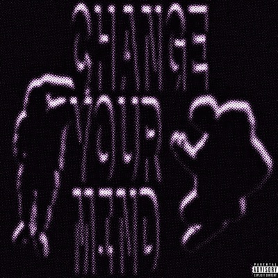 Change your mind (feat. hellkidx) - Single