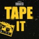 Tape It feat DJ Mac Gi Single