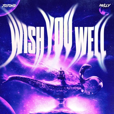 JOJOHD & Mvlly - Wish You Well