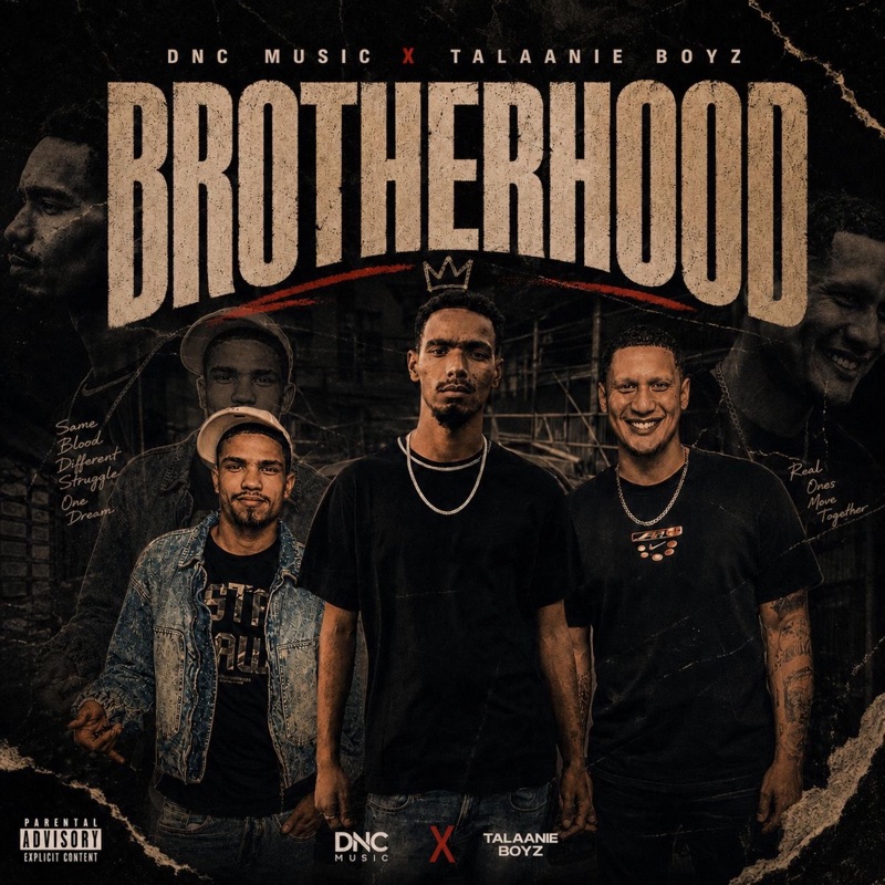 BrotherHood (feat. Talaanie Boyz)