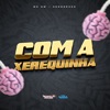 Com a Xerequinha - Single