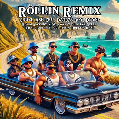 Rollin' (Remix) [feat. Royal Cassidy, Dr Ewzy, Dubstar Nelly, Khali Bhave, Tipcee, Soul One & Ras1] - Single