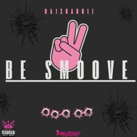 Be Smoove - Single - DajshaDoll