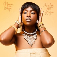 Higher (feat. Kenza) - Single - Nana Atta