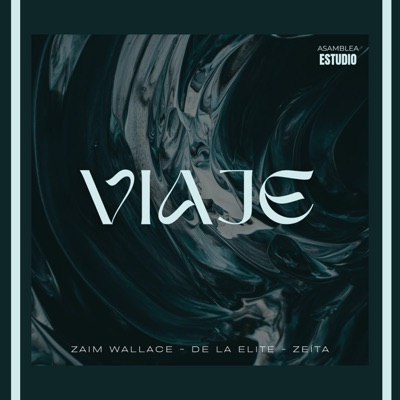 Viaje (feat. De La Elite & zeítA) - Single