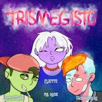 Trismegisto - Single - ELIEttE, Little Chan & Mr. Hyde