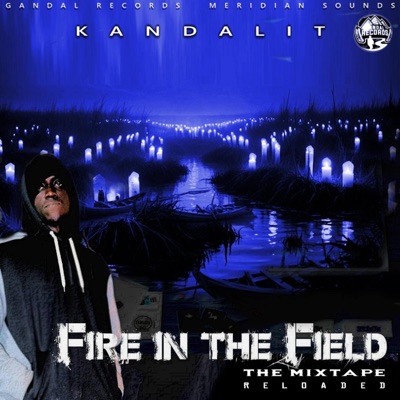 Fire In The Field Mixtape Reloaded