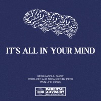 It's All In Your Mind (feat. AJ Snow) - Single - Keshh