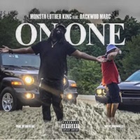 On One (feat. Backwud Marc) - Single - Monsta Luther King