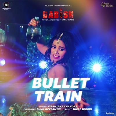 Bullet Train (From "Dabish") - Single
