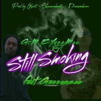 Still Smoking (feat. Gennessee) - Single - g.m.e yung mac