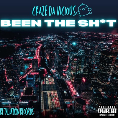 Been The Shit - Single