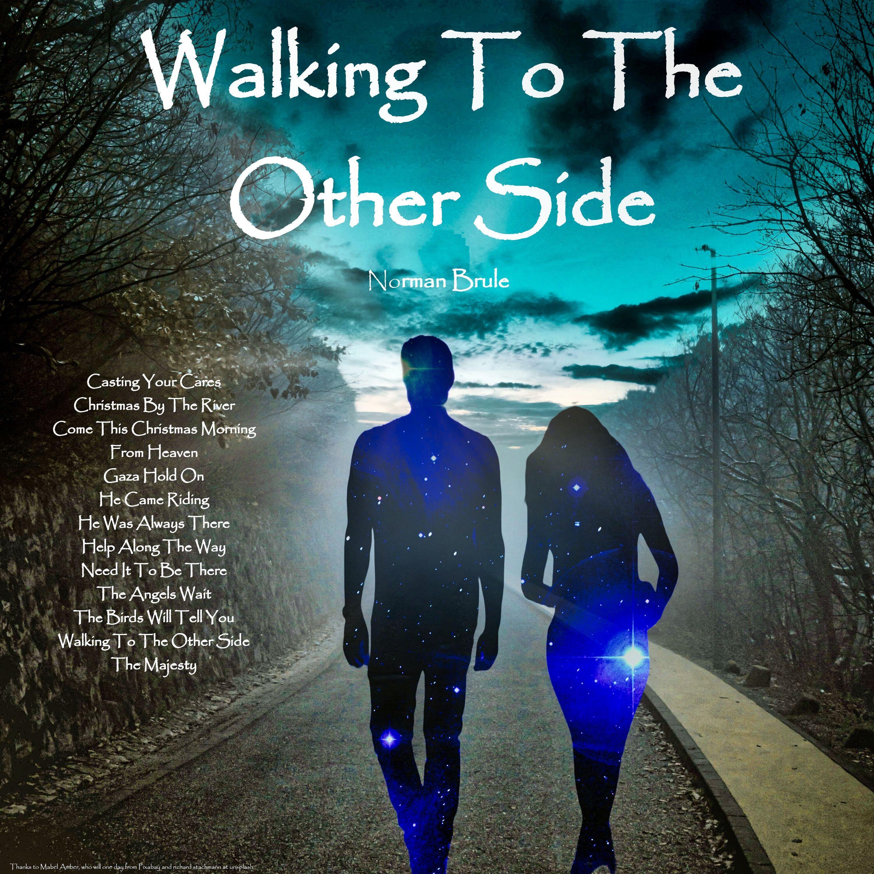 Walking To The Other Side