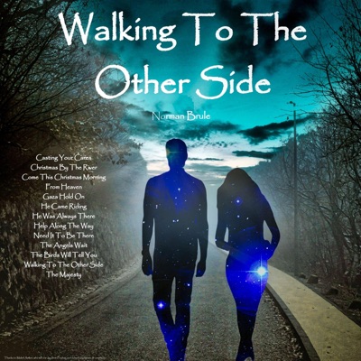 Walking To The Other Side