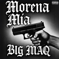 Morena Mia - Single - BigMAQ