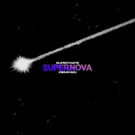 Supernova (Jafunk Remix) Supertaste & Jafunk