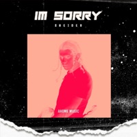 I'm Sorry - Single - Sheider