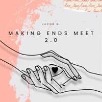 Making Ends Meet 2.0 - Single - Jacob G.