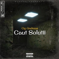 Caut Solutii - Single - Og Andreas
