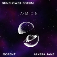 Amen (feat. Alyssa Jane & Rebbel) - Single - Sunflower Forum & Gopent Music