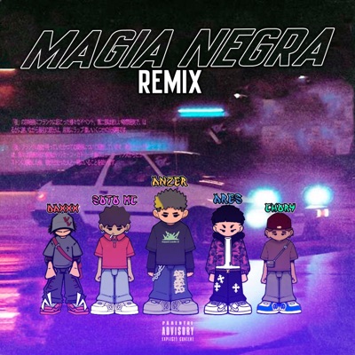 Magia Negra (Remix) [feat. Daxxx, Ares, Soto MC & Chory] - Single