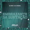 Embrazante da Surtação (feat. Mc Índio) - Single