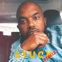 Stuck (Jaye Berry Jam Remix) - Single - Jahah