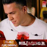 Željko Joksimović - Milimetar