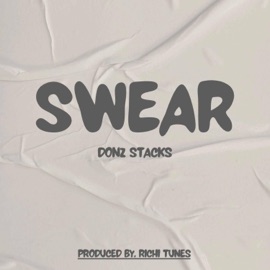Swear (feat. Donz Stacks) Richi Tunes