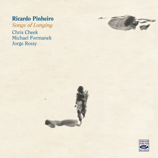 Songs of Longing (feat. Michael Formanek)