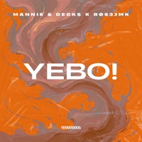 YEBO! - Single - Mannie & Decks & RØS3JMK